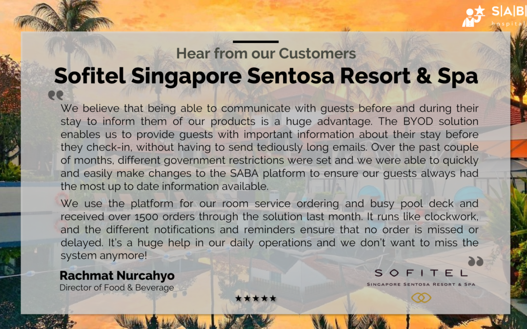 Hear from our Customers: Sofitel Singapore Sentosa Resort & Spa