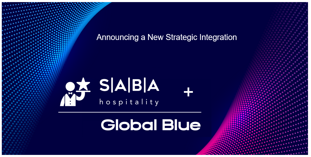 SABA Hospitality and Global Blue Forge Strategic Integration to Enhance the Digital Guest Experience